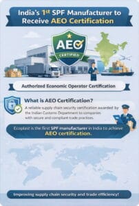 India’s 1st SPF Manufacturer to Receive AEO Certification
